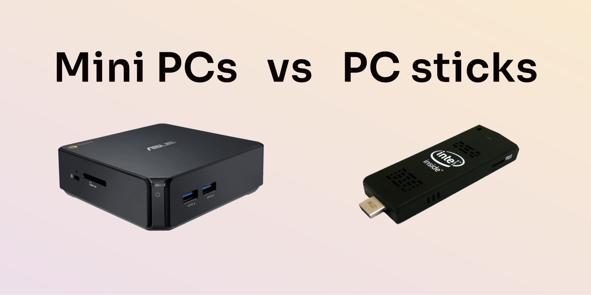 ScreenCloud Article - Mini PCs vs PC Sticks: Differences and use cases for each